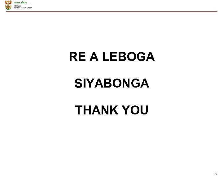 RE A LEBOGA SIYABONGA THANK YOU 73 