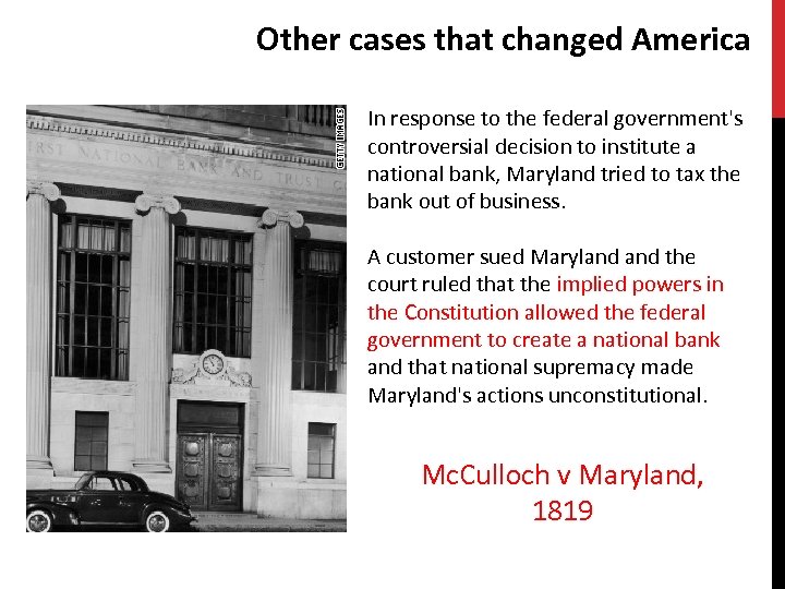 Other cases that changed America In response to the federal government's controversial decision to