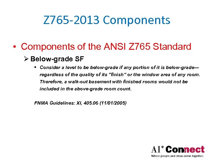 Z 765 -2013 Components • Components of the ANSI Z 765 Standard Ø Below-grade