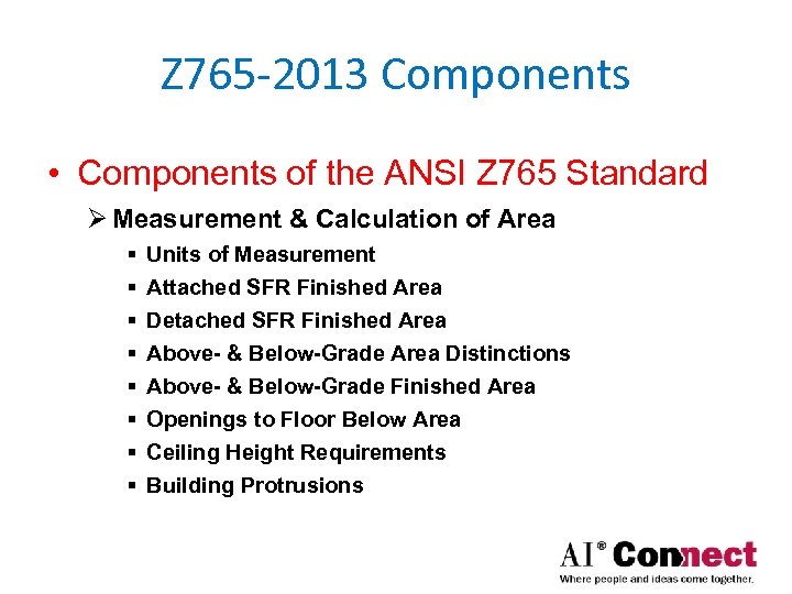 Z 765 -2013 Components • Components of the ANSI Z 765 Standard Ø Measurement