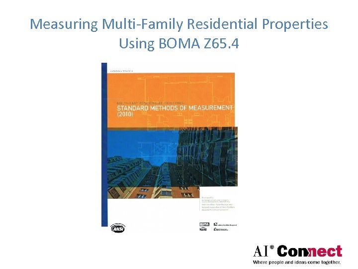 Measuring Multi-Family Residential Properties Using BOMA Z 65. 4 