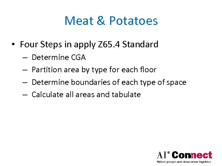 Meat & Potatoes • Four Steps in apply Z 65. 4 Standard – –