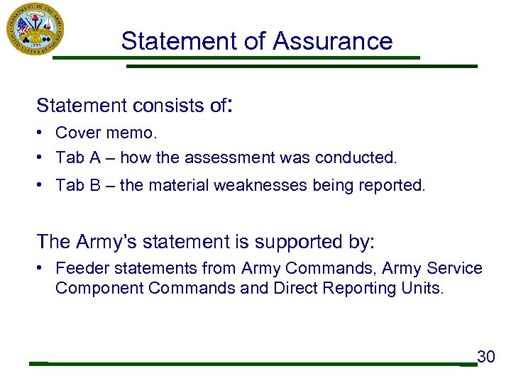 Statement of Assurance Statement consists of: • Cover memo. • Tab A – how