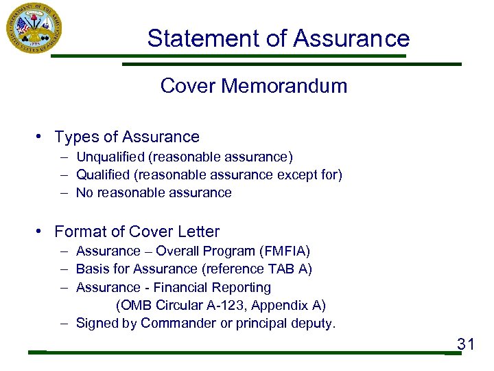 Statement of Assurance Cover Memorandum • Types of Assurance – Unqualified (reasonable assurance) –