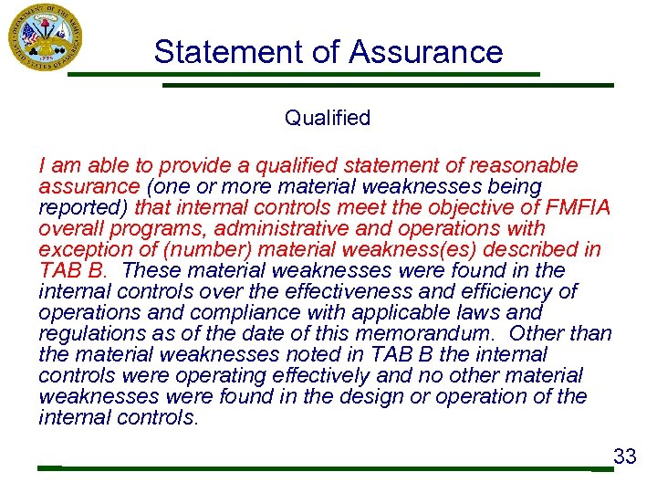 Statement of Assurance Qualified I am able to provide a qualified statement of reasonable