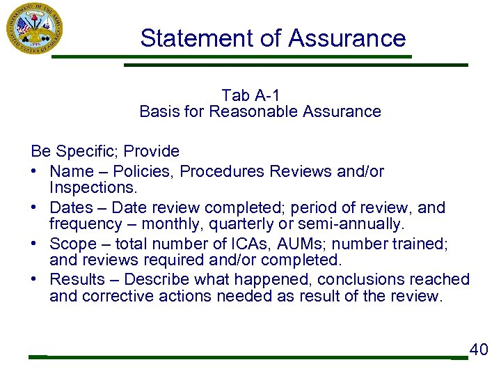 Statement of Assurance Tab A-1 Basis for Reasonable Assurance Be Specific; Provide • Name