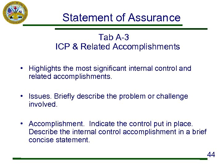 Statement of Assurance Tab A-3 ICP & Related Accomplishments • Highlights the most significant