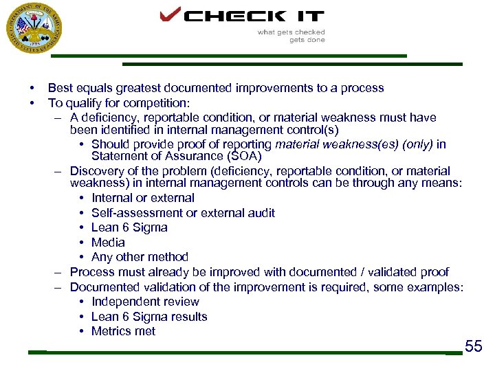  • • Best equals greatest documented improvements to a process To qualify for