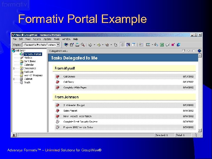 Formativ Portal Example Advansys Formativ™ – Unlimited Solutions for Group. Wise® 