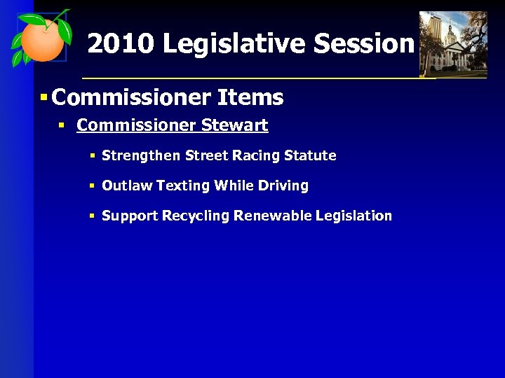2010 Legislative Session § Commissioner Items § Commissioner Stewart § Strengthen Street Racing Statute