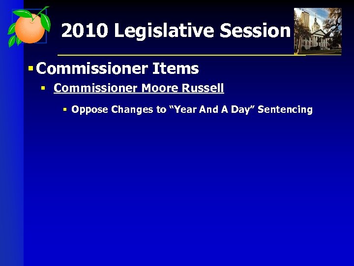 2010 Legislative Session § Commissioner Items § Commissioner Moore Russell § Oppose Changes to