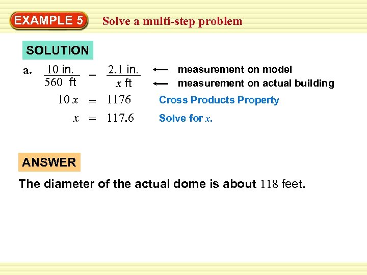 EXAMPLE 5 Solve a multi-step problem SOLUTION a. 10 in. = 2. 1 in.