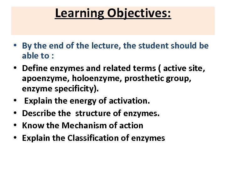 Learning Objectives: • By the end of the lecture, the student should be able