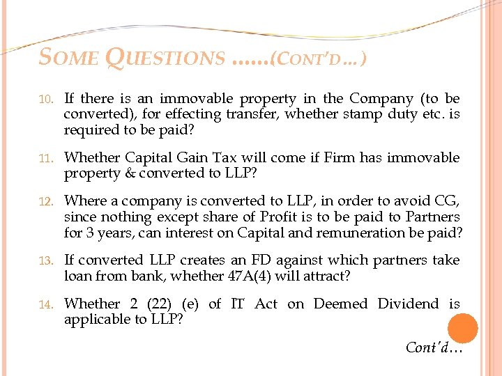 SOME QUESTIONS. . . . ONT’D…) (C 10. If there is an immovable property