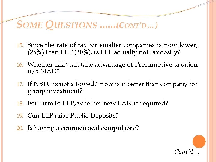 SOME QUESTIONS. . . . ONT’D…) (C 15. Since the rate of tax for