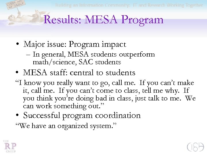 Results: MESA Program • Major issue: Program impact – In general, MESA students outperform