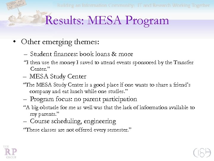 Results: MESA Program • Other emerging themes: – Student finances: book loans & more