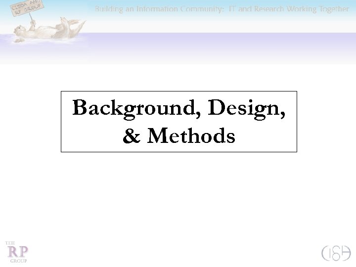 Background, Design, & Methods 