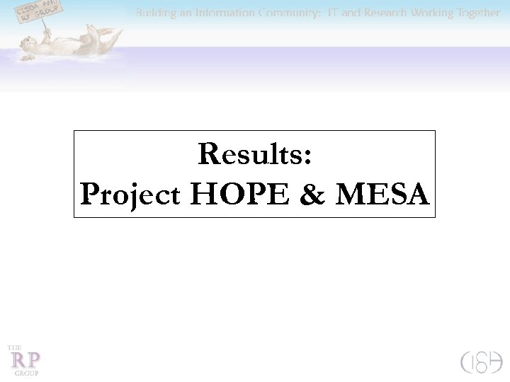 Results: Project HOPE & MESA 