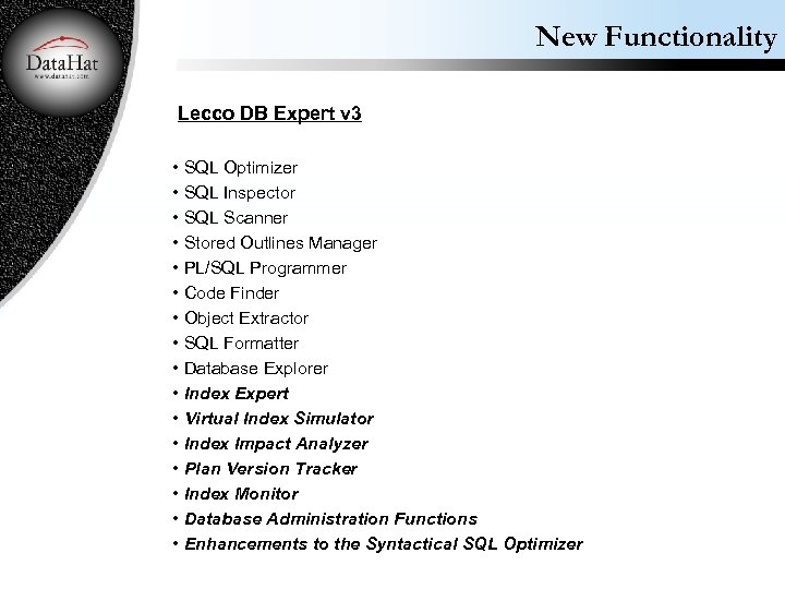 New Functionality Lecco DB Expert v 3 • SQL Optimizer • SQL Inspector •