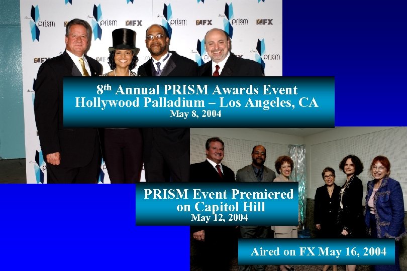 8 th Annual PRISM Awards Event Hollywood Palladium – Los Angeles, CA May 8,