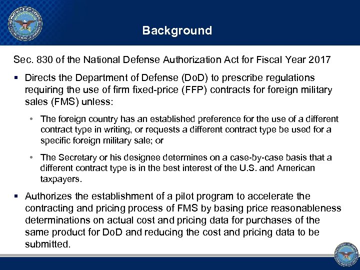 Background Sec. 830 of the National Defense Authorization Act for Fiscal Year 2017 §