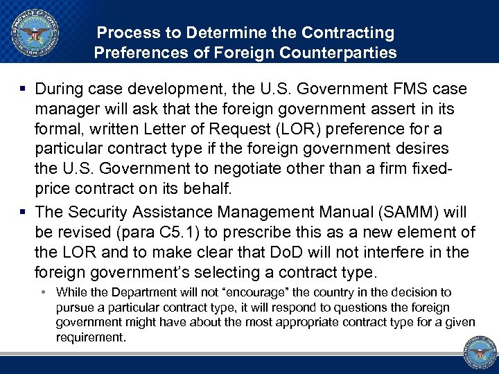 Process to Determine the Contracting Preferences of Foreign Counterparties § During case development, the