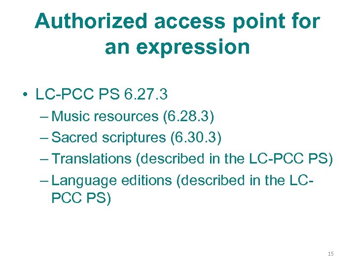 Authorized access point for an expression • LC-PCC PS 6. 27. 3 – Music