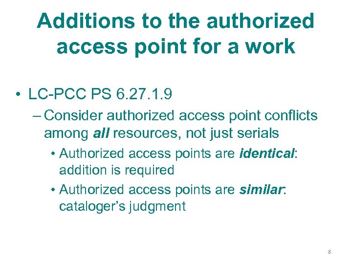 Additions to the authorized access point for a work • LC-PCC PS 6. 27.