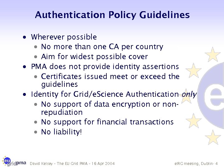 Authentication Policy Guidelines · Wherever possible · No more than one CA per country