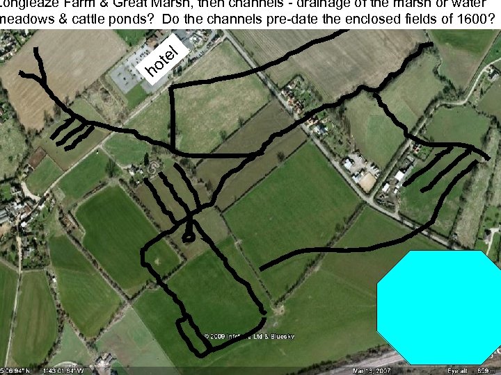 Longleaze Farm & Great Marsh, then channels - drainage of the marsh or water