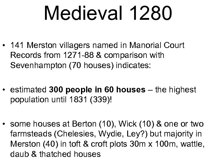 Medieval 1280 • 141 Merston villagers named in Manorial Court Records from 1271 -88