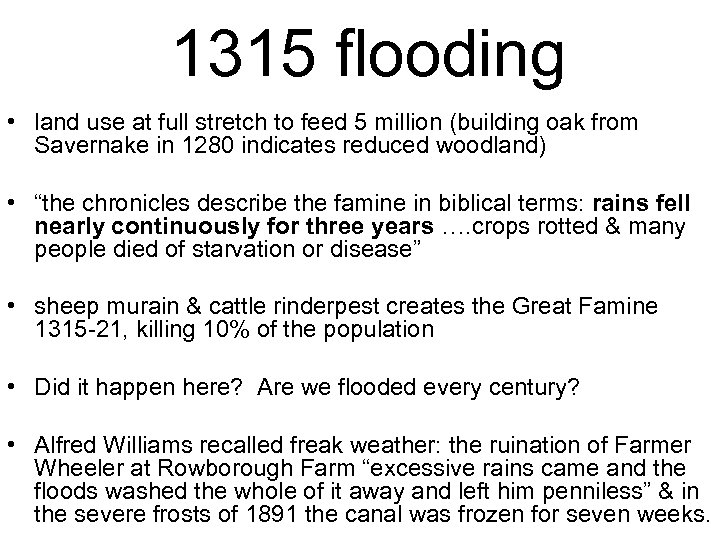 1315 flooding • land use at full stretch to feed 5 million (building oak