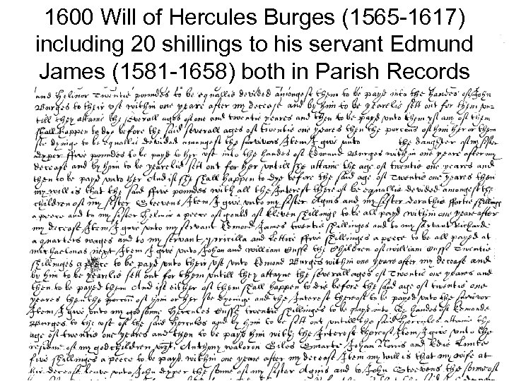 1600 Will of Hercules Burges (1565 -1617) including 20 shillings to his servant Edmund