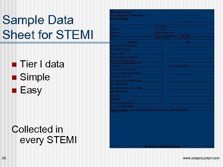 Sample Data Sheet for STEMI Tier I data n Simple n Easy n Collected