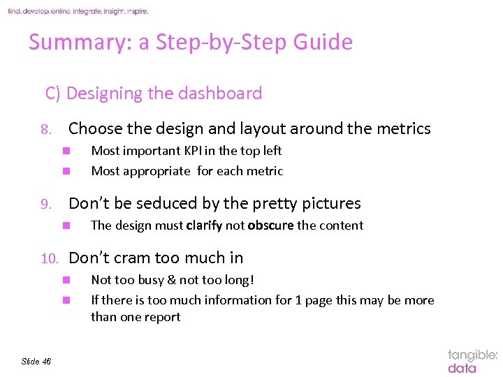 Summary: a Step-by-Step Guide C) Designing the dashboard tangible: data 8. Choose the design