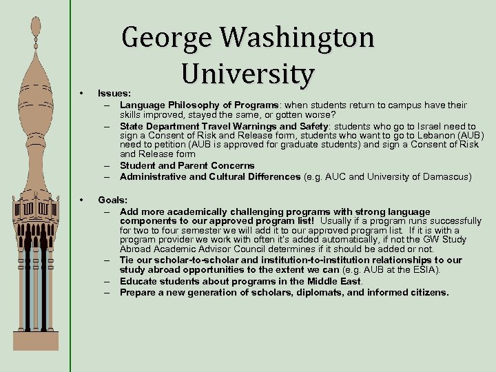 George Washington University • Issues: – Language Philosophy of Programs: when students return to