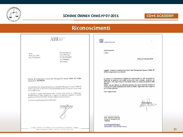 SCHEME OWNER CRMS FP 07: 2015 CO+K ACADEMY _ Riconoscimenti 11 