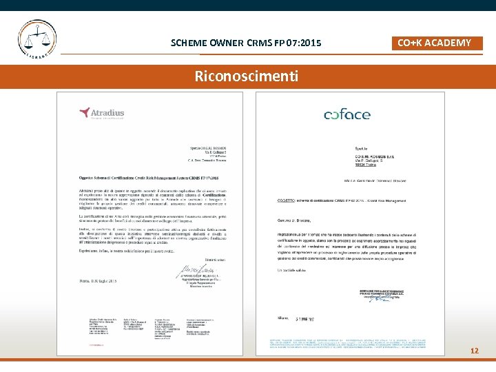 SCHEME OWNER CRMS FP 07: 2015 CO+K ACADEMY _ Riconoscimenti 12 