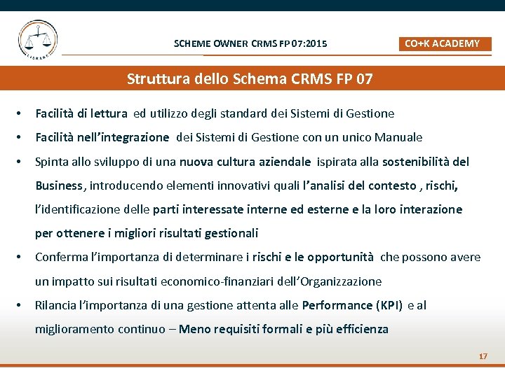 SCHEME OWNER CRMS FP 07: 2015 CO+K ACADEMY _ Struttura dello Schema CRMS FP