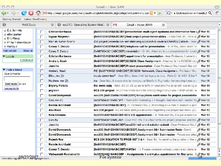 UCDavis, ecs 251 Fall 2007 09/27/2007 File Systems 19 