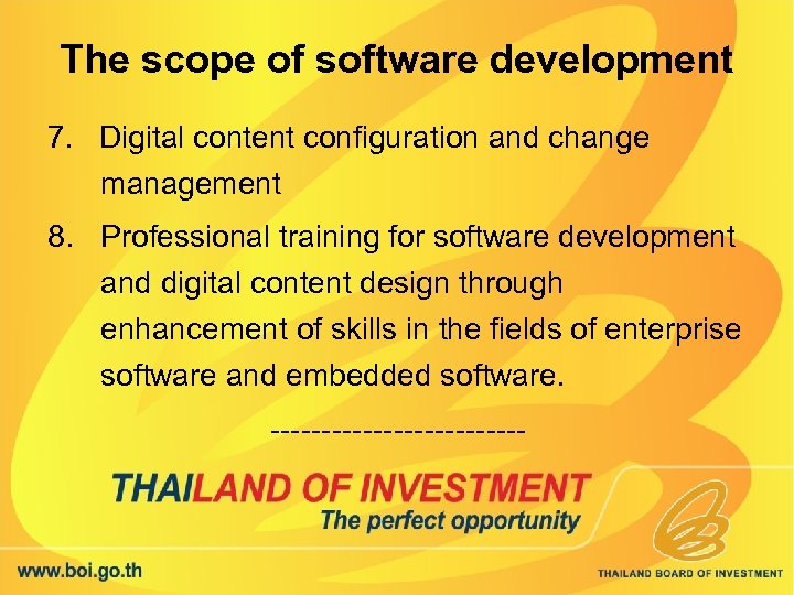 The scope of software development 7. Digital content configuration and change management 8. Professional