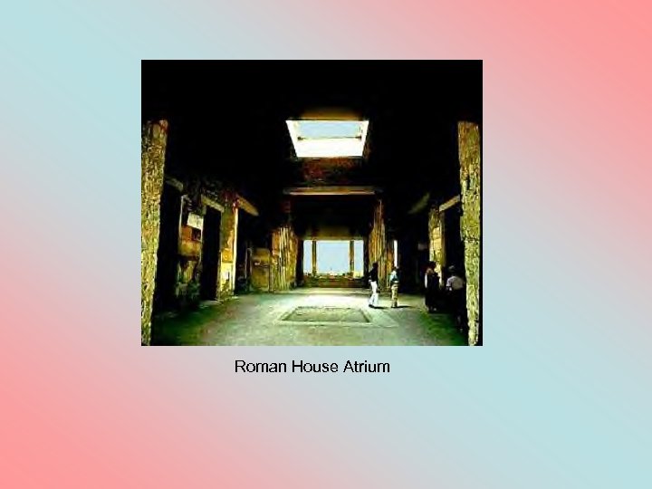 Roman House Atrium 