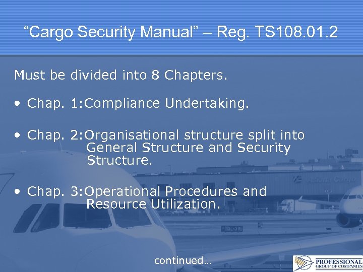 “Cargo Security Manual” – Reg. TS 108. 01. 2 Must be divided into 8