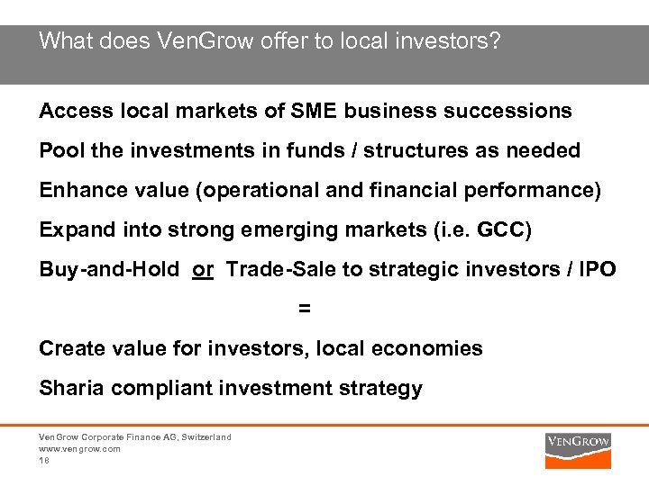What does Ven. Grow offer to local investors? Access local markets of SME business