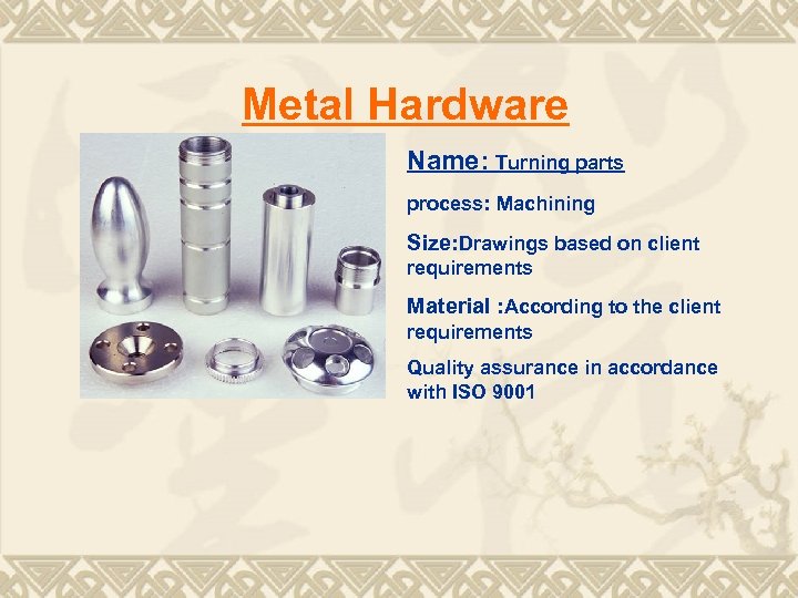 Metal Hardware Name: Turning parts process: Machining Size: Drawings based on client requirements Material