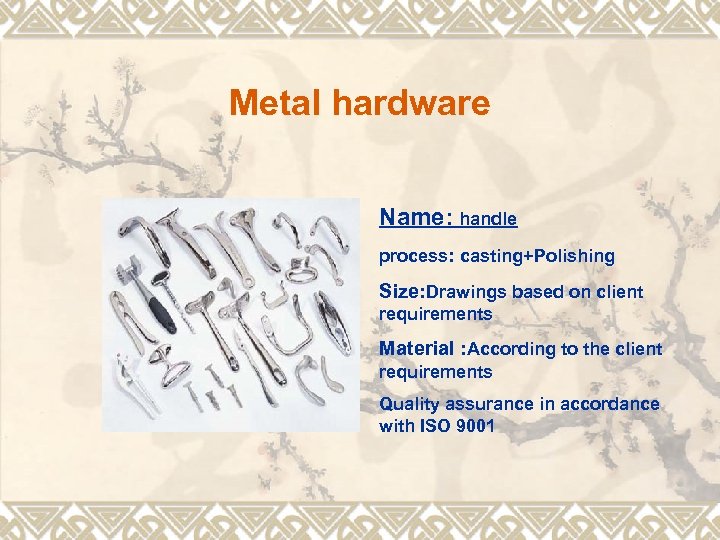 Metal hardware Name: handle process: casting+Polishing Size: Drawings based on client requirements Material :