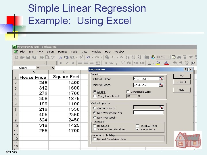 Simple Linear Regression Example: Using Excel EQT 373 