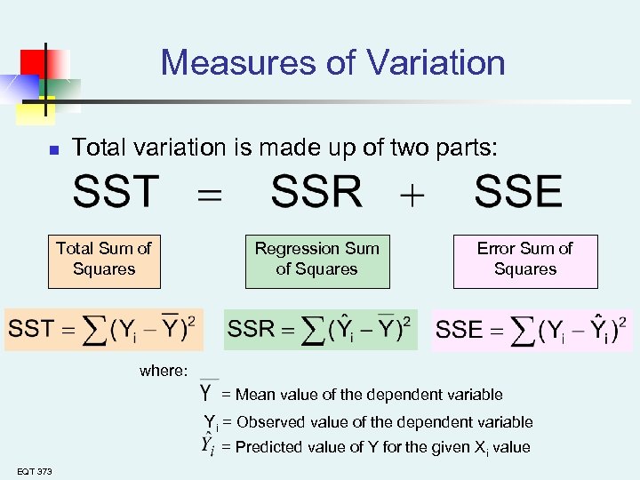 Measures of Variation n Total variation is made up of two parts: Total Sum
