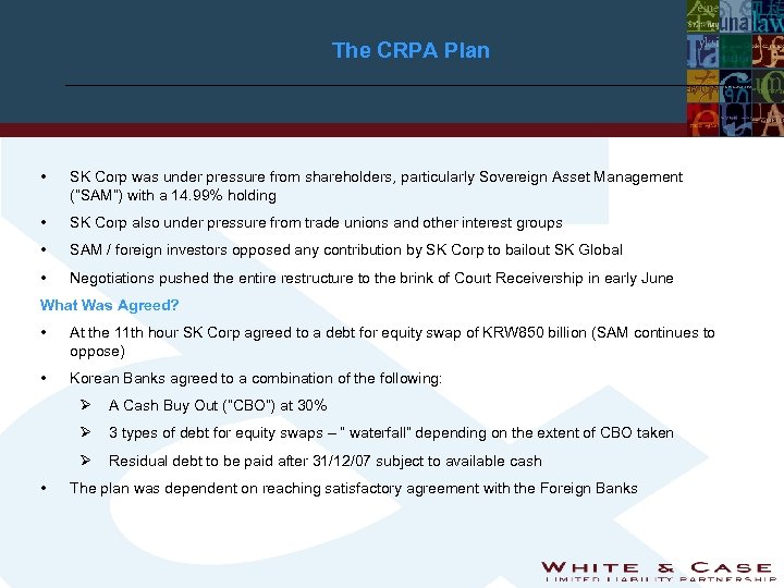 The CRPA Plan • SK Corp was under pressure from shareholders, particularly Sovereign Asset